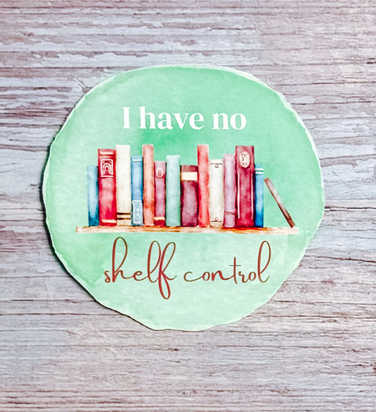 Bookish Sticker- No Shelf Control