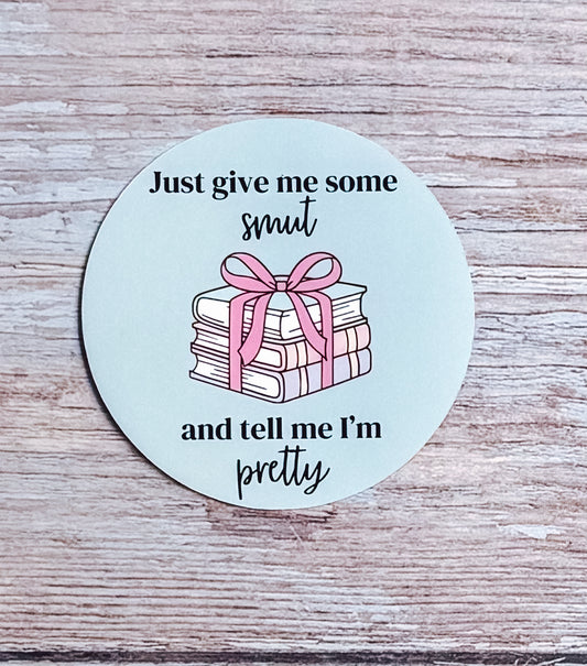 Bookish Sticker- Tell Me I’m Pretty
