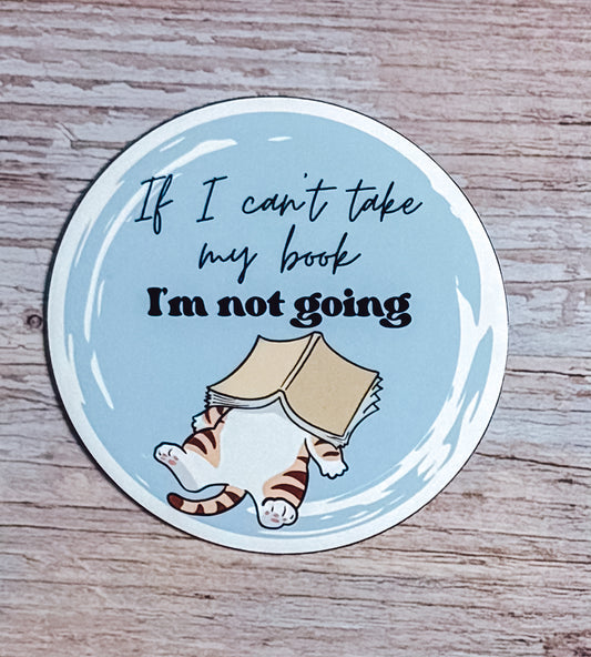 Bookish Sticker- I’m not going