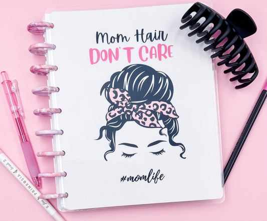 Mom Hair Don’t Care Planner Midi