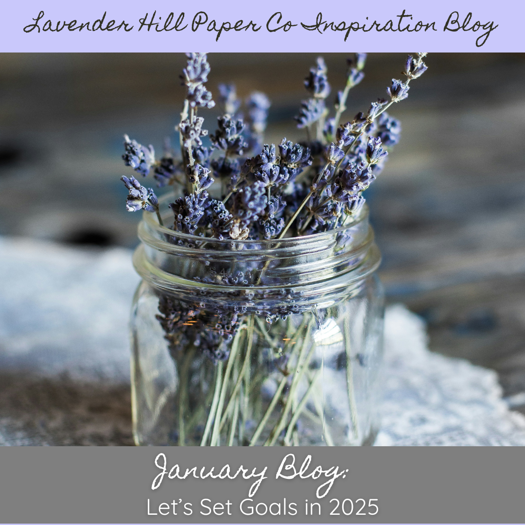 Let's set Goals in 2025! Lavender Hill Paper Company