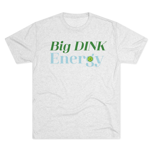 Big Dink Energy Tee — Pickleball Graphic Shirt