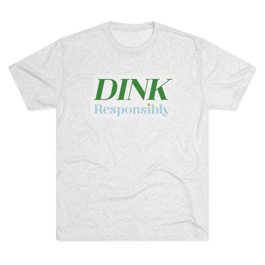 Dink Responsibly Soft Tee— Pickleball Lovers Tee