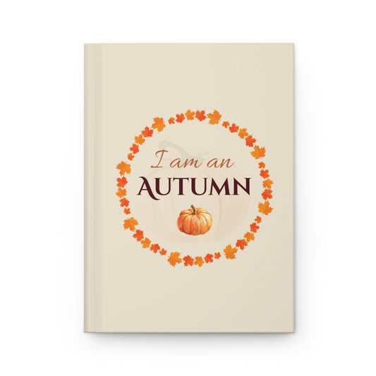 Stars Hollow Hardcover Journal — "I Am an Autumn" Matte Notebook