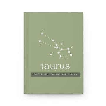Taurus Hardcover Journal — Grounded • Luxurious • Loyal | Zodiac Constellation Notebook