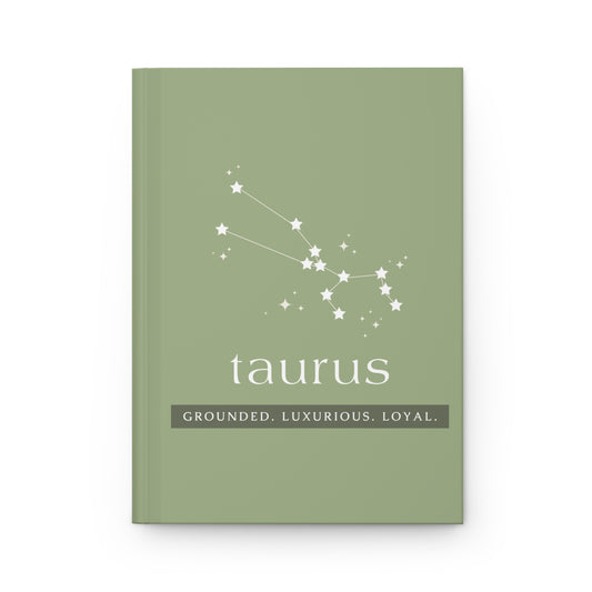 Taurus Hardcover Journal — Grounded • Luxurious • Loyal | Zodiac Constellation Notebook