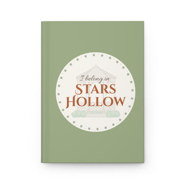 Stars Hollow Hardcover Journal — "I Belong in Stars Hollow" Matte Notebook