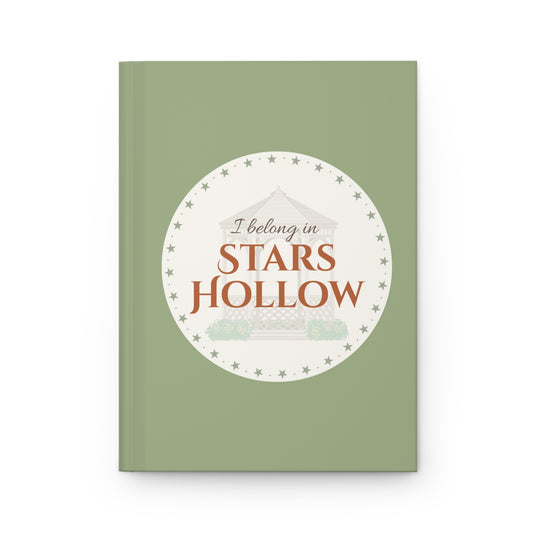 Stars Hollow Hardcover Journal — "I Belong in Stars Hollow" Matte Notebook
