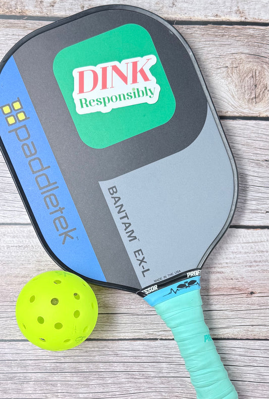 Pickleball Sticker- DINK Responsibly (Pink)