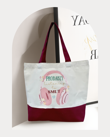 Bookish Canvas Tote- Probably Listening to Smut