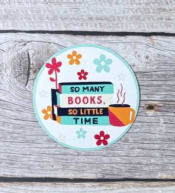 Bookish Sticker- Not Enough Time