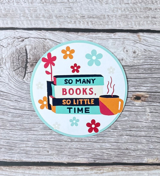 Bookish Sticker- Not Enough Time
