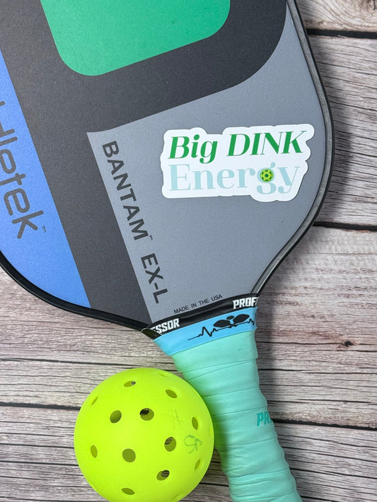 Pickleball Sticker- Big Dink Energy
