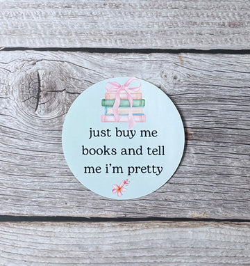 Bookish Sticker- Buy Me Some Books