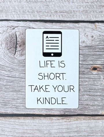 Bookish Sticker- Take Your Kindle