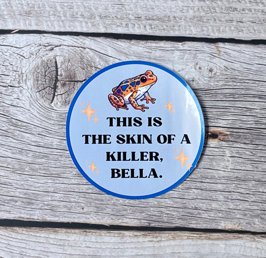 Bookish Sticker- Skin of a Killer